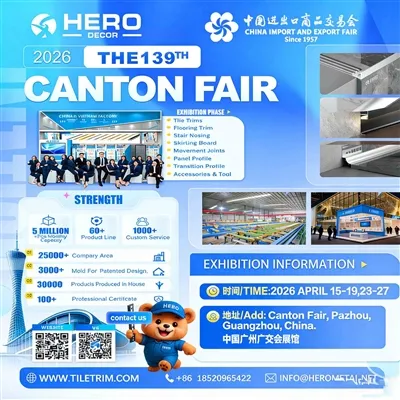 Invitation à la 139e Foire de Canton 2026 – Rencontrez HERO Tile Trim sur les...